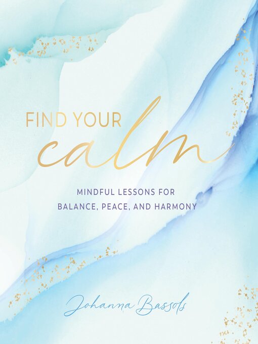 Title details for Find Your Calm by Johanna Bassols - Available